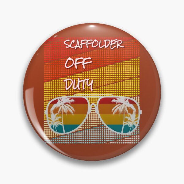 Item preview, Scaffolder Off Duty  designed and sold by CristalleLisa.