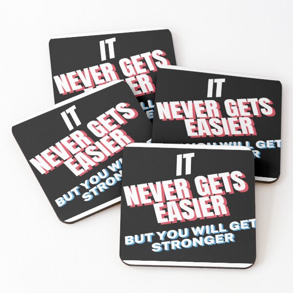 Item preview, It never gets easier but you will get stronger motivational quotes  designed and sold by LSNDesign.