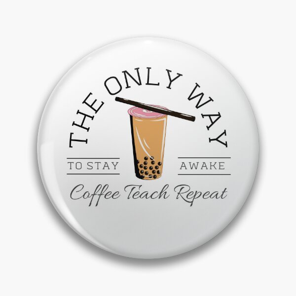 Item preview, The Only Way To Stay Awake Coffee Teach Repeat designed and sold by khadijat297.