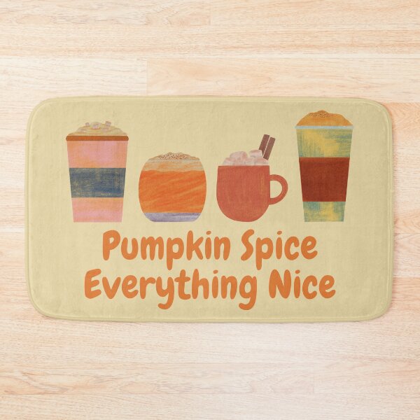 Item preview, Pumpkin Spice Everything Nice designed and sold by autumnchu.