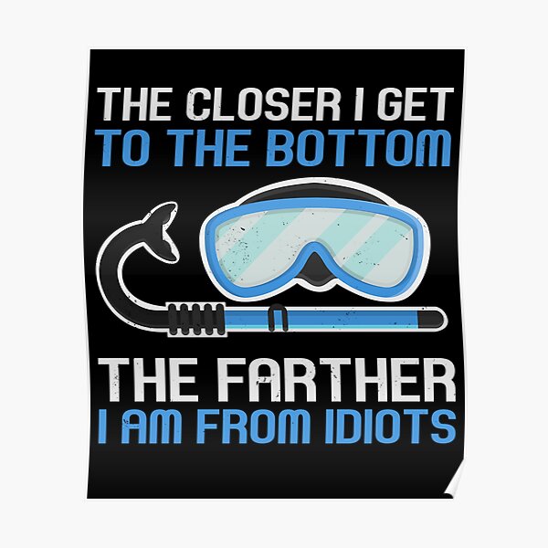 Funny Snorkeling Posters for Sale | Redbubble Funny Snorkeling Posters for Sale | Redbubble