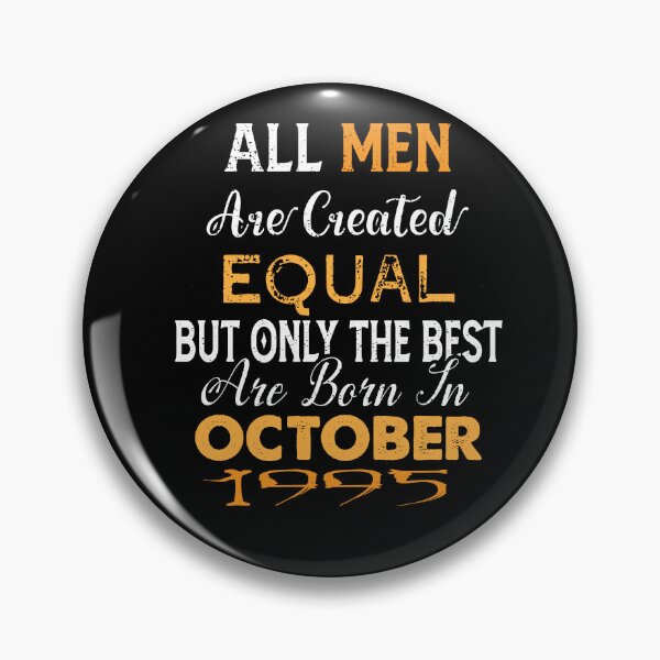 Item preview, All men are created equal but only the best are born in october 1995 designed and sold by The Nova Prints .
