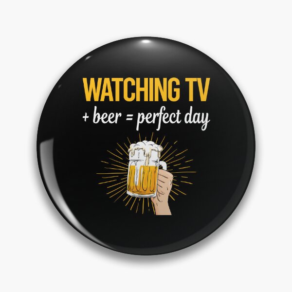 Item preview, Beer Perfect Day Watching TV designed and sold by WigglesDailey.