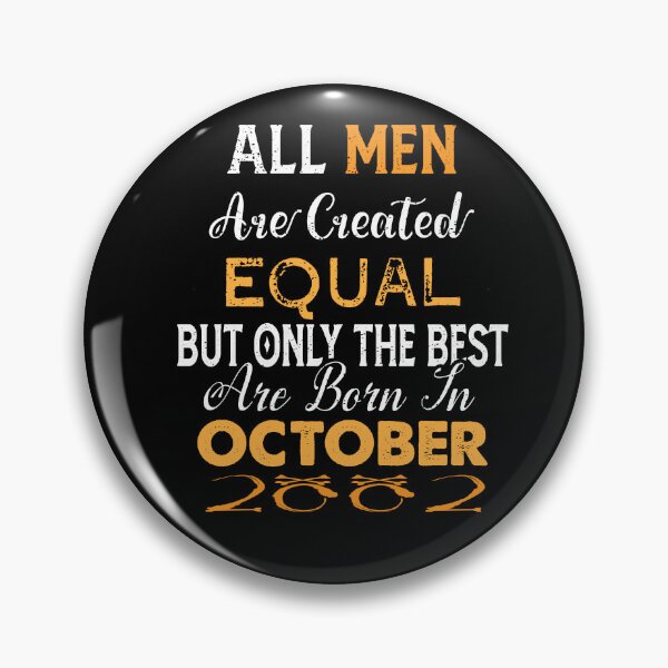 Item preview,  All men are created equal but only the best are born in october 2002 designed and sold by The Nova Prints .