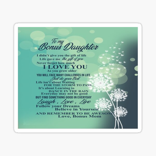 Dandelion To My Bonus Daughter From Bonus Mom Never Forget How Much I Love You Sticker For 1298