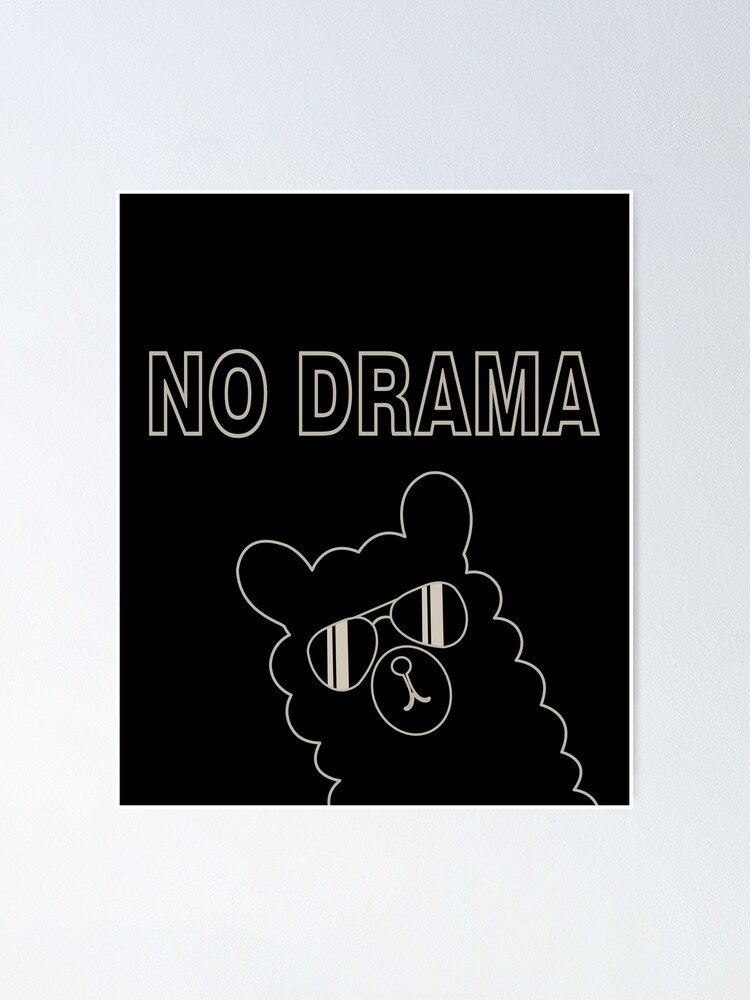 "No drama lama with sunglasses" Poster for Sale by Ahmed-Khalawy ...