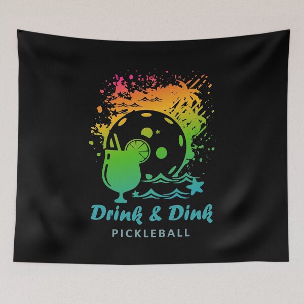 Item preview, Drink and Dink Pickleball - Funny Pickleball Quote designed and sold by WisdomInspired.