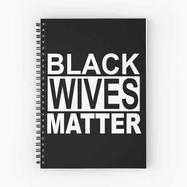 Item preview, BLACK WIVES MATTER 1 designed and sold by MARTYMAGUS1.