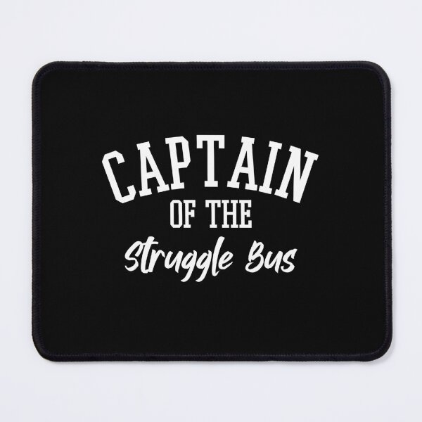Item preview, Captain of the Struggle Bus Funny Struggling designed and sold by Eriksonshop.