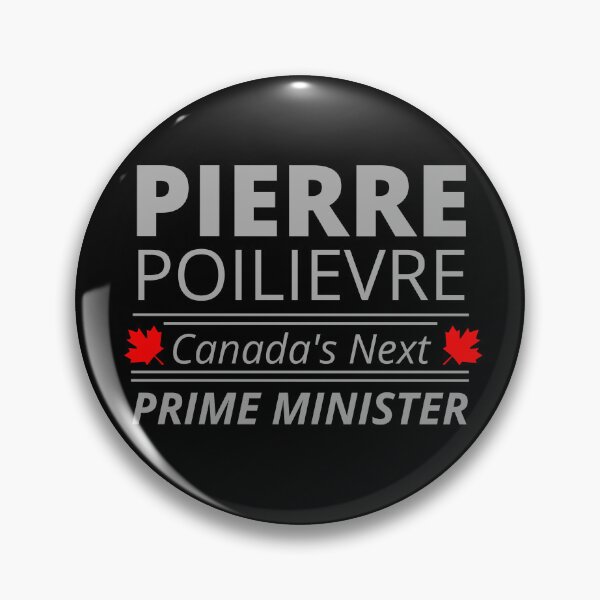 Item preview, Pierre Poilievre Next PM of Canada designed and sold by KomarDesigns.