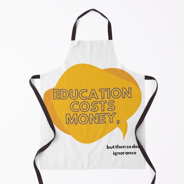 Item preview, Education and Ignorance Cost Money Educational quote designed and sold by SleepyTimeTales.