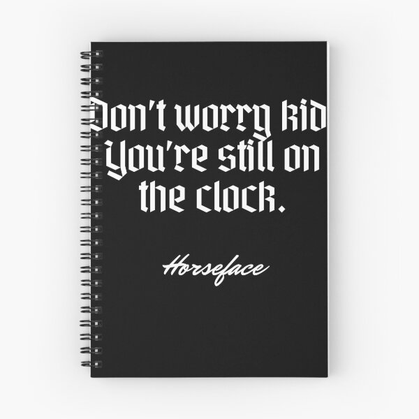 Item preview, Don’t worry kid. You’re still on the clock. - Horseface designed and sold by Cursed-rabbit.