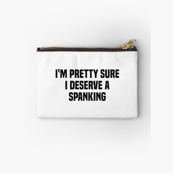Item preview, I'm pretty sure i deserve a spanking designed and sold by Eriksonshop.