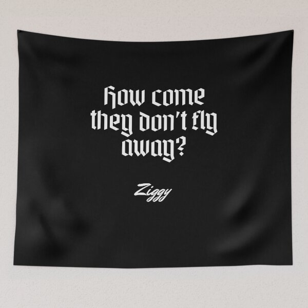 Item preview, How come they don’t fly away? - Ziggy designed and sold by Cursed-rabbit.