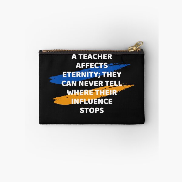 Item preview, Teacher Affects Eternity Educational quote designed and sold by SleepyTimeTales.