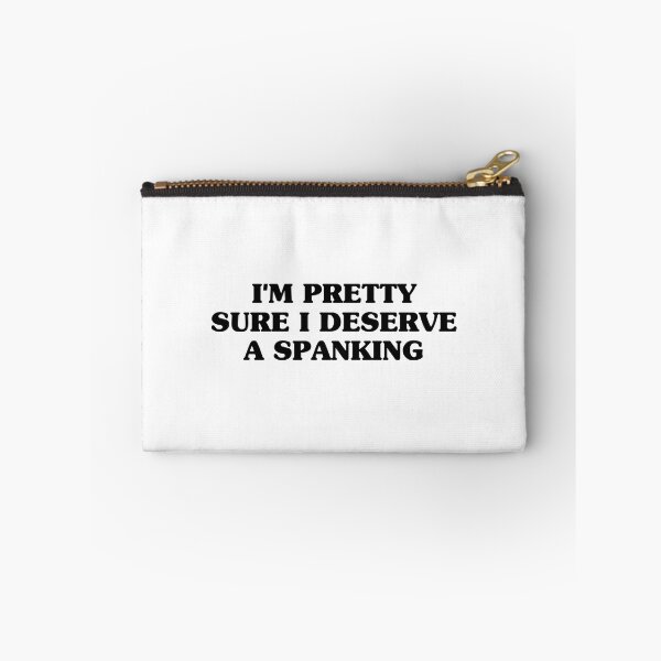 Item preview, I'm pretty sure i deserve a spanking designed and sold by Eriksonshop.