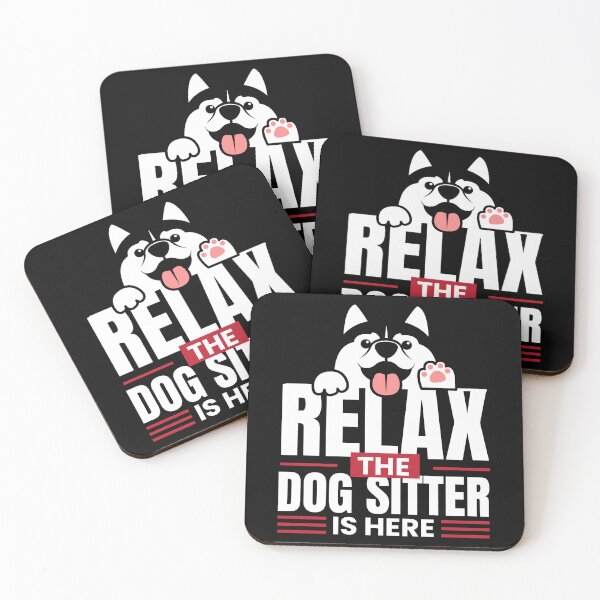 Item preview, Relax the Dog Sitter Is Here Petsitting designed and sold by MooonTees.