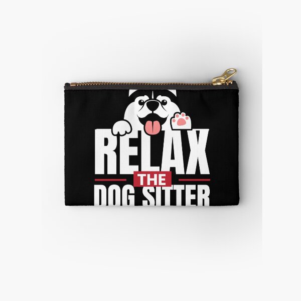 Item preview, Relax the Dog Sitter Is Here Petsitting designed and sold by MooonTees.