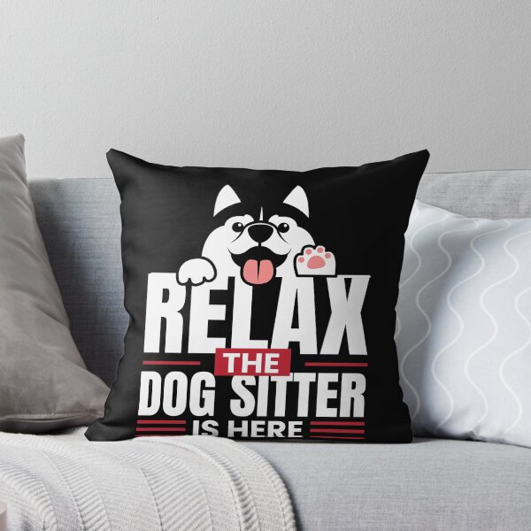 Item preview, Relax the Dog Sitter Is Here Petsitting designed and sold by MooonTees.