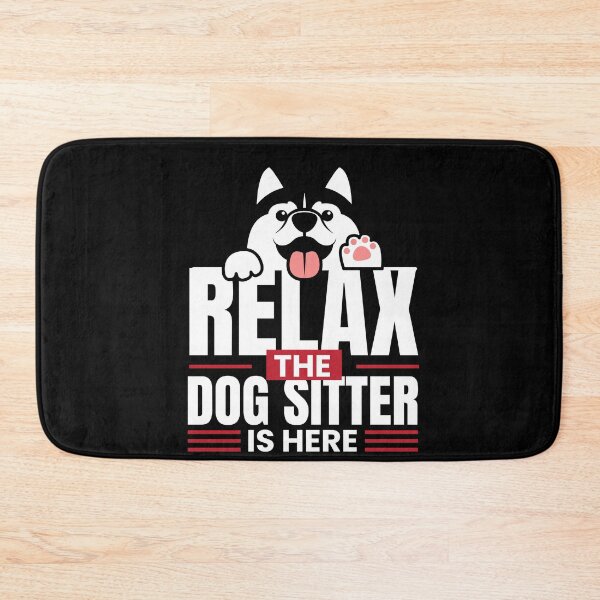 Item preview, Relax the Dog Sitter Is Here Petsitting designed and sold by MooonTees.