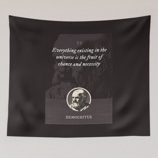 Item preview, Democritus - Everything existing in the universe is the fruit of chance and necessity designed and sold by Syahrasi.