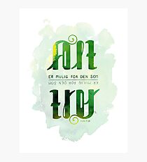 Alt er mulig for den som tror Photographic Print