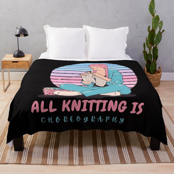 Item preview, All Knitting Is Choreography designed and sold by risingrocket.