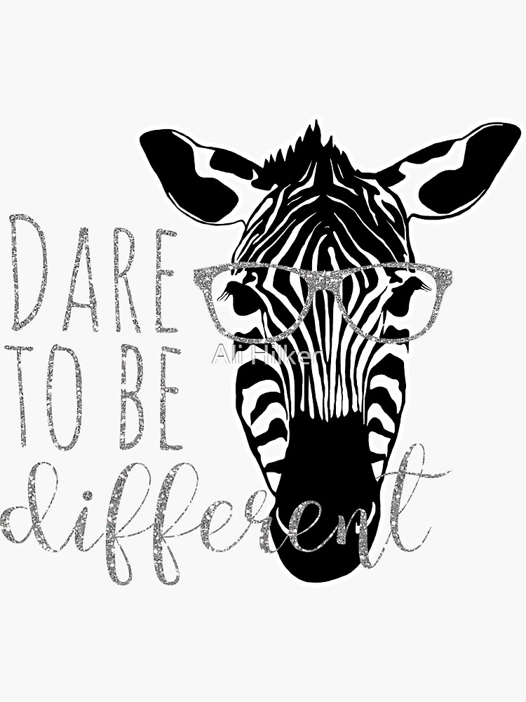 dare-to-be-different-sticker-by-alihilker-redbubble