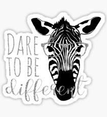 Dare to Be Different Sticker