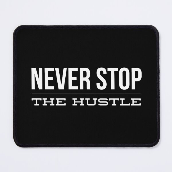 Item preview, Never Stop The Hustle - Motivational Words designed and sold by texteestore.