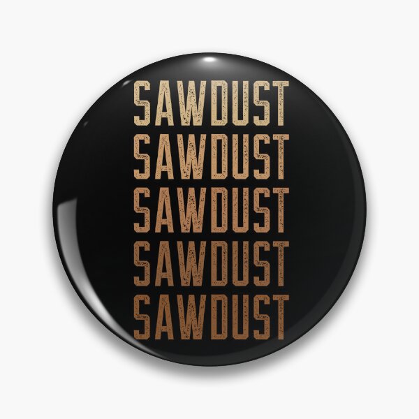 Item preview, Sawdust Text Fade Woodworking Meme designed and sold by OldCamp.
