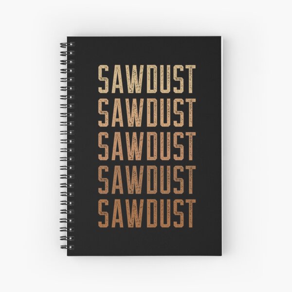 Item preview, Sawdust Text Fade Woodworking Meme designed and sold by OldCamp.