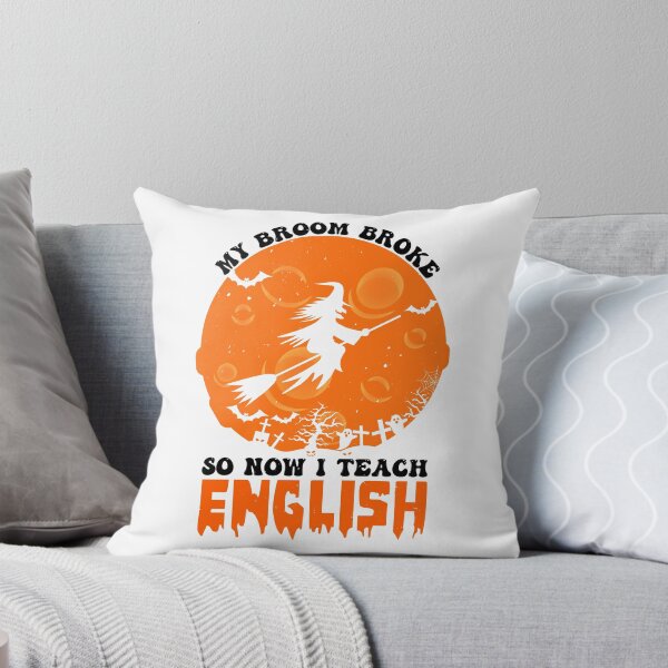 Item preview, Funny Halloween gift for English teachers My Broom Broke So Now I Teach English Teacher designed and sold by OUSSAMAVIP.