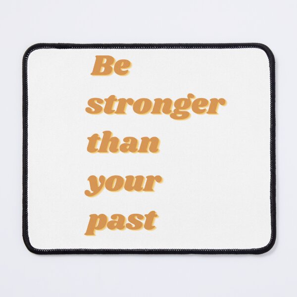 Item preview, Be stronger than your past designed and sold by GamersLands.