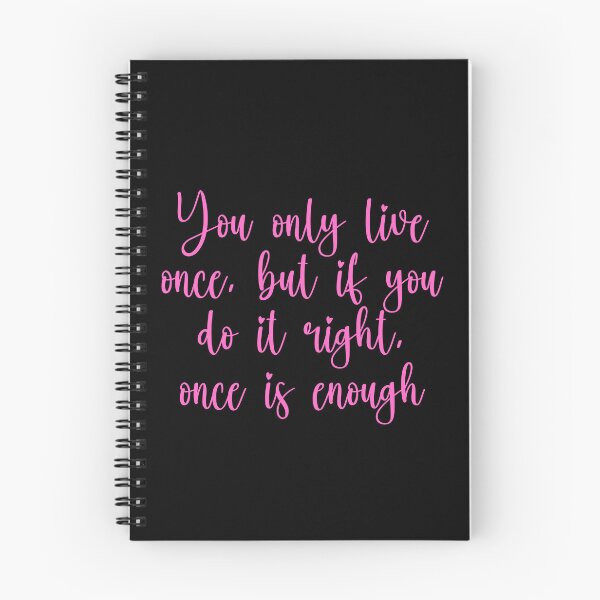 Item preview, You Only Live Once But If You Do It Right Once Is Enough - Mae West Quotes designed and sold by JourneyCreative.