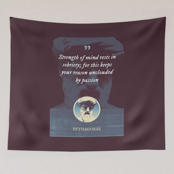 Item preview, Pythagoras - Strength of mind rests in sobriety; for this keeps your reason unclouded by passion designed and sold by Syahrasi.