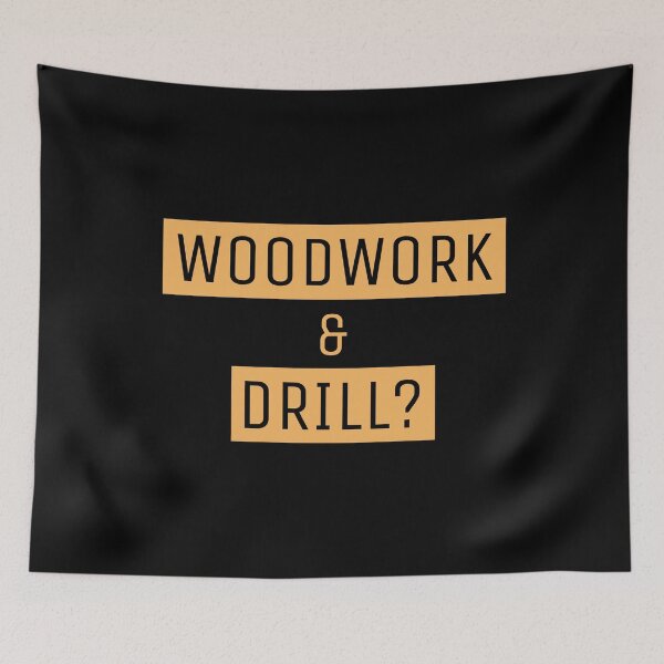 Item preview, Woodwork And Drill Woodworking Funny Quote designed and sold by OldCamp.