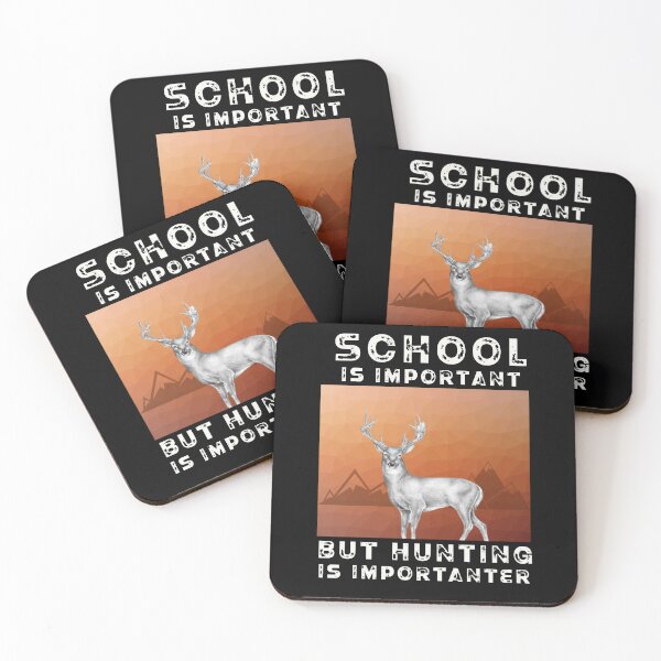 Item preview, Fun hunting t-shirt.  School is important, but hunting is importanter...   designed and sold by Deano's Designs.