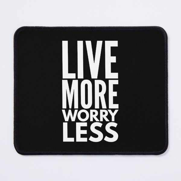 Item preview, Live More Worry Less - Motivational Words designed and sold by texteestore.