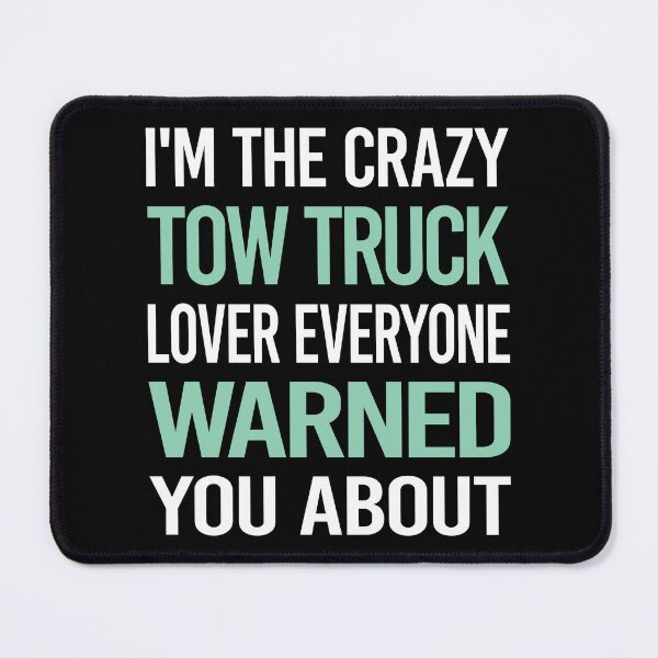 Item preview, Crazy Lover Tow Truck Trucks designed and sold by BimBamFrank.
