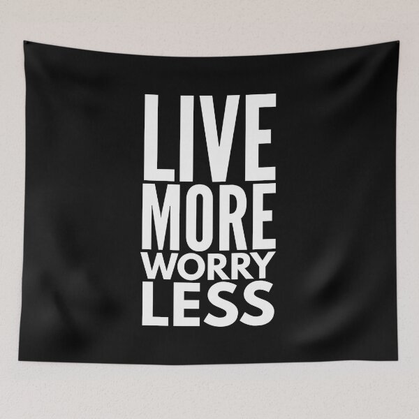 Item preview, Live More Worry Less - Motivational Words designed and sold by texteestore.