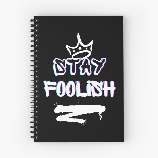 Item preview, Stay Foolish designed and sold by RIVEofficial.