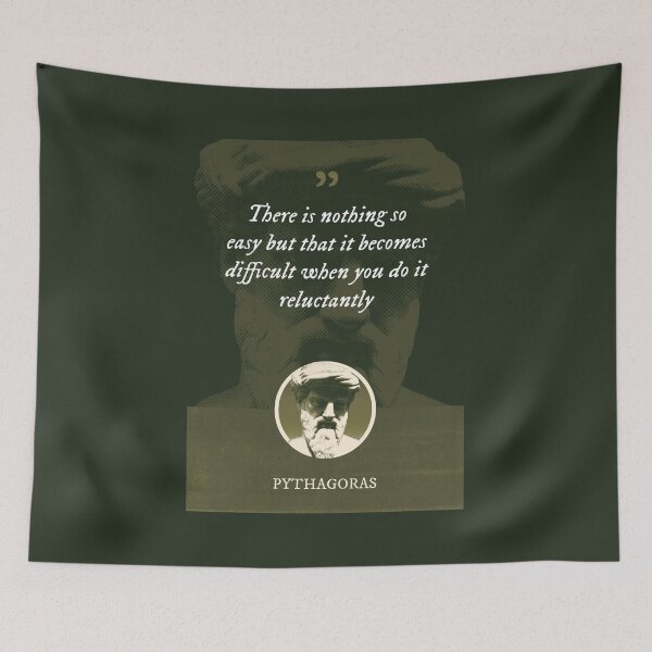 Item preview, Pythagoras - There is nothing so easy but that it becomes difficult when you do it reluctantly designed and sold by Syahrasi.