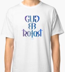 Gud er trofast Classic T-Shirt