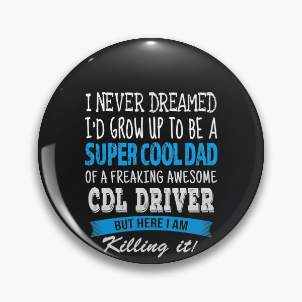 Item preview, CDL Driver Dad designed and sold by raneronicole.
