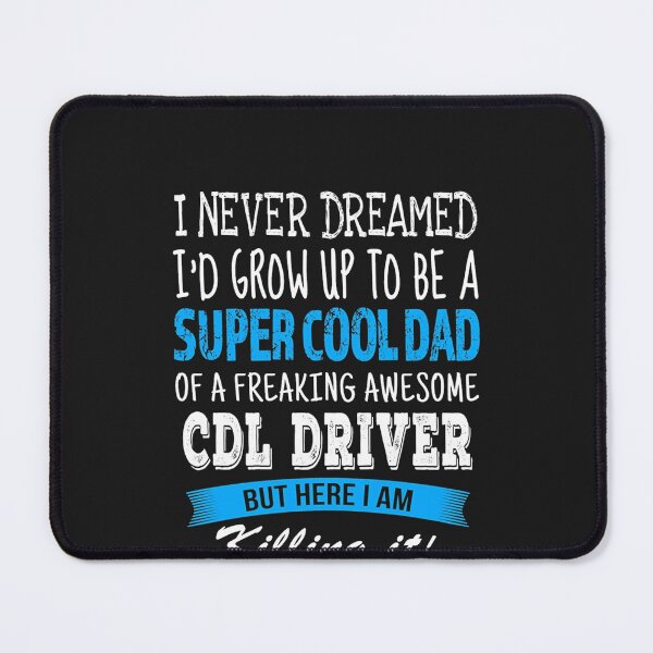 Item preview, CDL Driver Dad designed and sold by raneronicole.