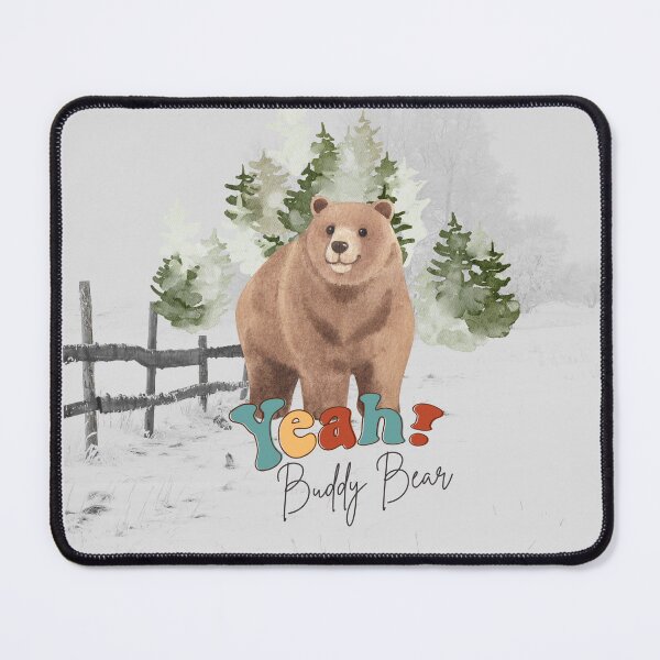 Item preview, Yeah Buddy Bear in Snow designed and sold by GlobalHunt.