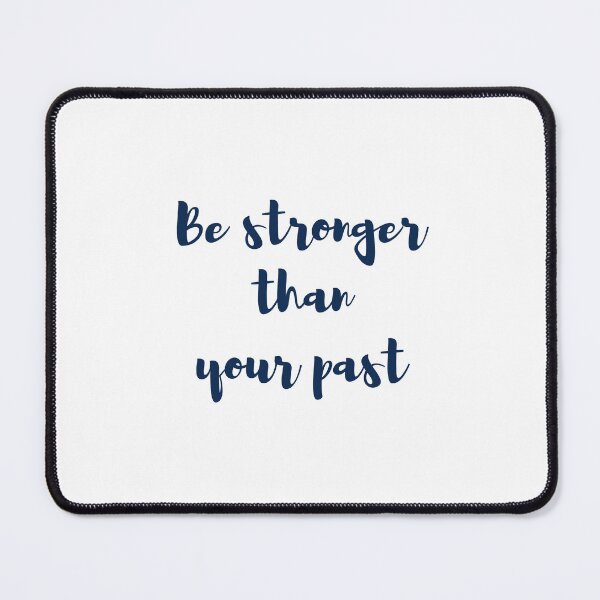 Item preview, Be stronger than your past designed and sold by GamersLands.