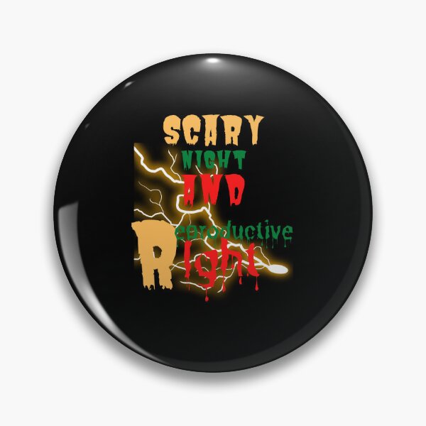 Item preview, Scary night and reproductive Rights designed and sold by Fumar3065.