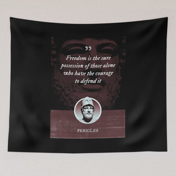 Item preview, Pericles - Freedom is the sure possession of those alone who have the courage to defend it designed and sold by Syahrasi.